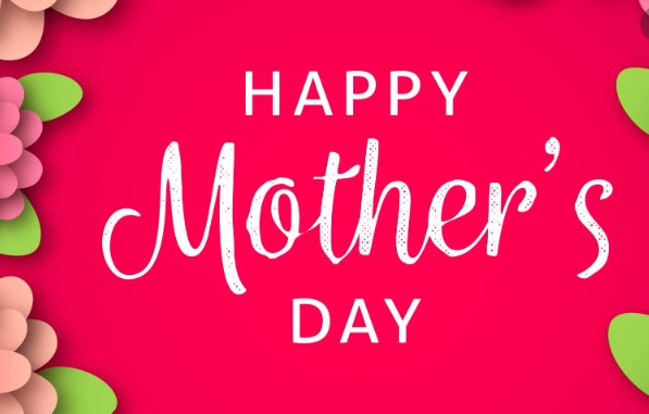Happy Mothers Day Quotes 2022