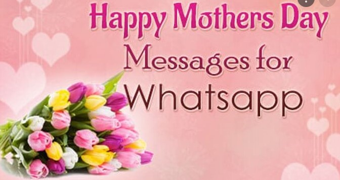 Mothers Day Whatsapp Status Messages