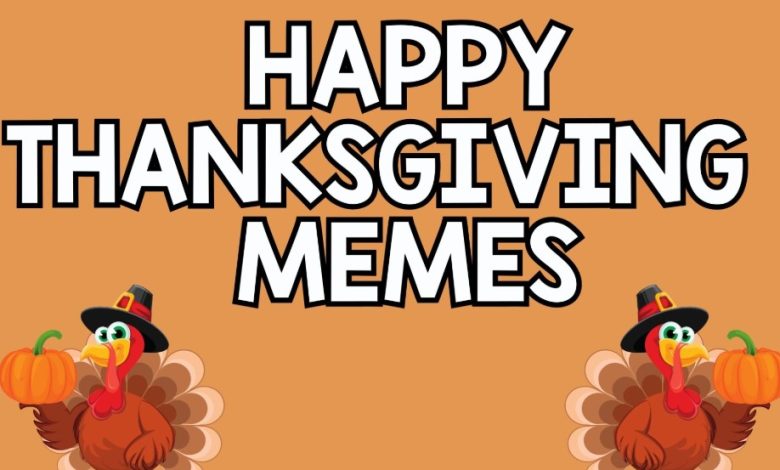 Thanksgiving memes Inspirational 2024