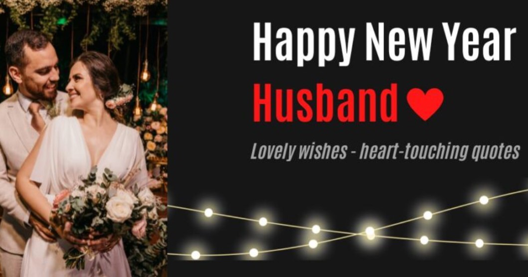 Happy new year quotes for husband 2025